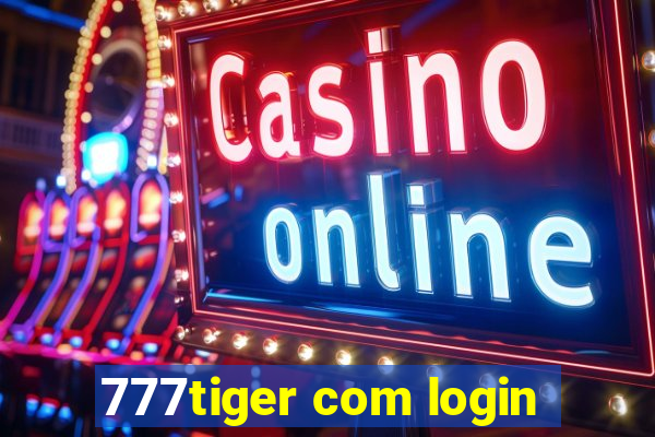 777tiger com login